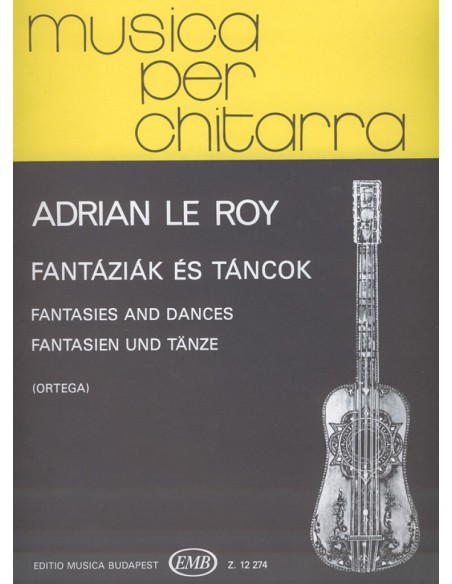 LE ROY A.-Fantasie e Danze per Chitarra (Ortega)