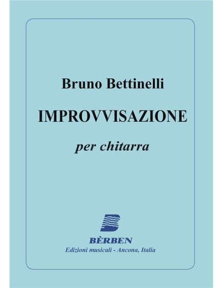 BETTINELLI B.-Improvvisazione per Chitarra