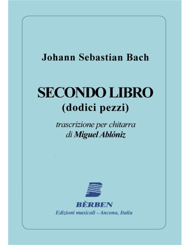 BACH J.S.-Secondo libro per chitarra (Abloniz)