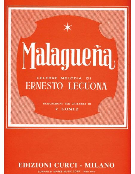 LECUONA E.-Malagueña per chitarra (Gomez)
