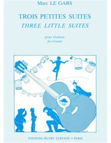 LE GARS M.-Petites Suites (3) per Chitarra