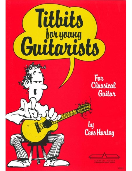 HARTOG C.-Titbits for young guitarists for Guitar