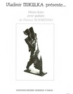 SCIORTINO P.-Hexa Actes per Chitarra