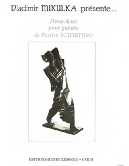 SCIORTINO P.-Hexa Actes for Guitar