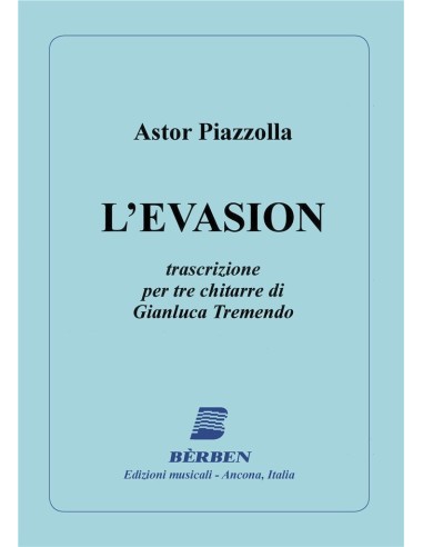 PIAZZOLLA A.-L'evasione per 3 chitarre