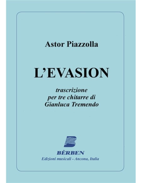 PIAZZOLLA A.-L'evasione per 3 chitarre