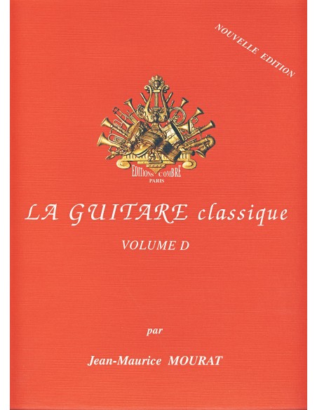 MOURAT J.M.-The Classical Guitar Vol. D