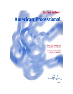 WILSON J.-American Processional für 3 oder 4 Gitarren