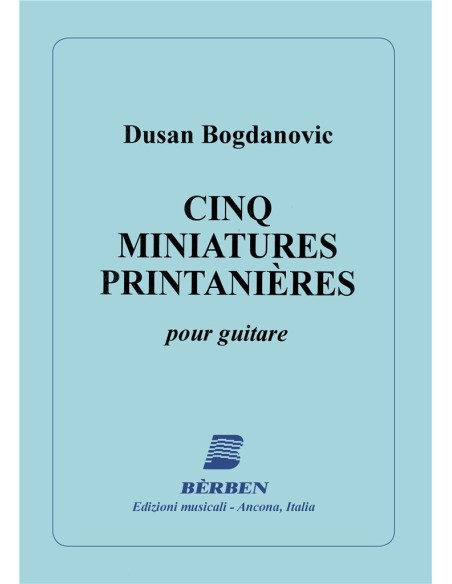 BOGDANOVIC D.-Miniatures Printanieres (5) per Chitarra
