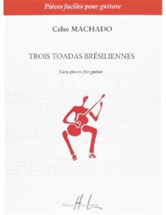 MACHADO C.-Toadas Bresiliennes (3) per Chitarra