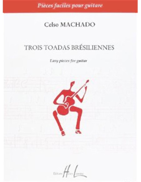 MACHADO C.-Toadas Bresiliennes (3) pour guitare