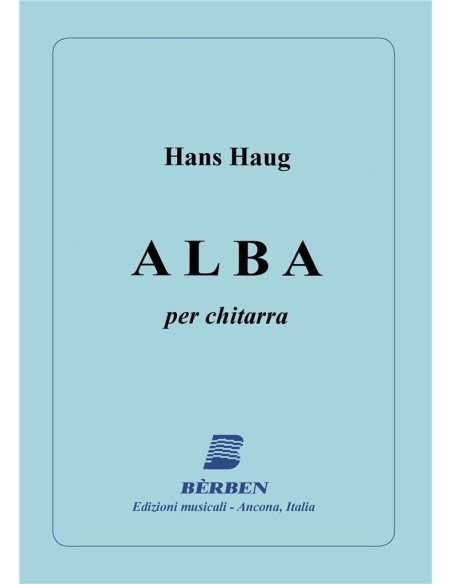 HAUG H.-Alba pour guitare (Gilardino)