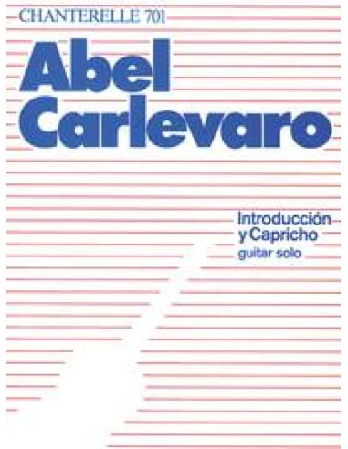 CARLEVARO A.-Introduzione e Capricho per Chitarra