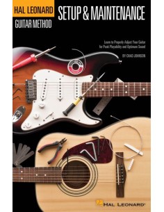 HAL LEONARD-Guitar Method: Guitar Setup & Maintenance