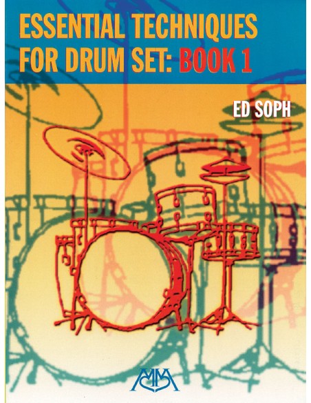 SOPH E.-Essential Techniques for Drum Set Book 1