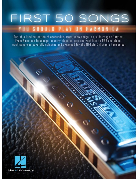 HAL LEONARD-First 50 chansons que vous devriez jouer à lharmonica