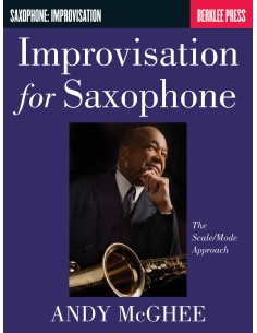 McGHEE Andy-Improvisation pour le saxophone (lapproche gamme/mode)