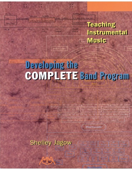 JAGOW S.-Teaching Instrumental Music: Developing the Complete Band Program
