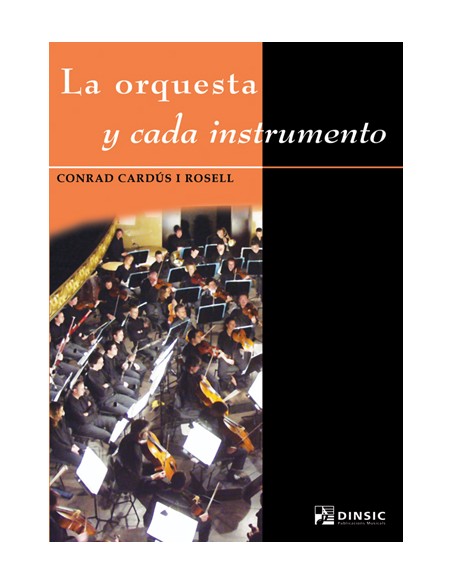 CARDUS C.-Lorchestre et chaque instrument