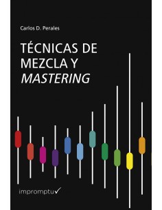 PERALES C.D.-Techniques de mixage et de mastering