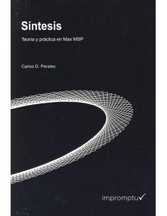 PERALES C.D.-Sintesis (Teoria y practica en Max MSP)