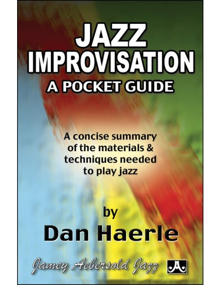 AEBERSOLD-Jazz Improvisation: A Pocket Guide, A concise summary of the materials & techniques needed