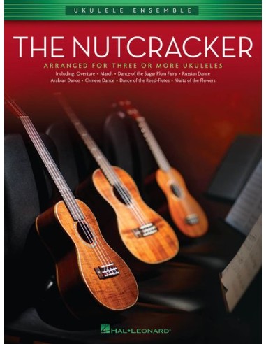 MISCELLANEOUS-Ukulele Ensemble: The Nutcracker for Ukulele