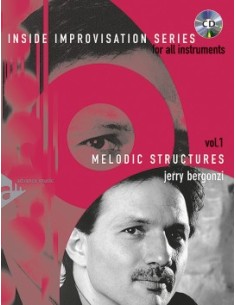BERGONZI J.-Inside Improvisation Series Vol.1: Melodic Structures (Inc.CD)