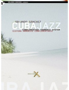 SANCHEZ O.-Cubajazz (Système harmonique complémentaire) (Inc.CD) (Espagnol/Anglais)