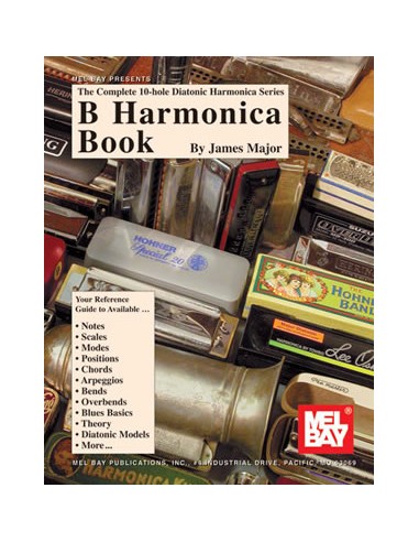 MAJOR J.-B Harmonica Book: Complete 10 Hole Diatonic Harmonica Series for Harmonica in B