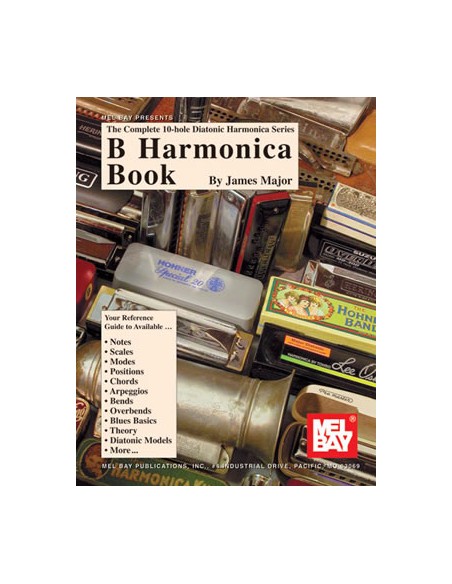 MAJOR J.-B Harmonica Book: Complete 10 Hole Diatonic Harmonica Series for Harmonica in B