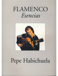 PEPE HABICHUELA-Flamenco (Essenzen) für Gitarre Tab