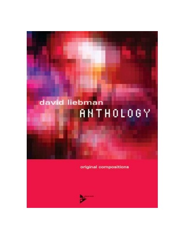LIEBMAN D.-Anthology (Original Compositions) for Melodic Instruments