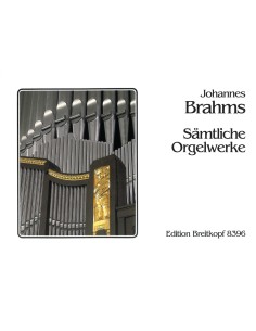 BRAHMS J.-Sämtliche Werke für Orgel (Urtext) (Werner)
