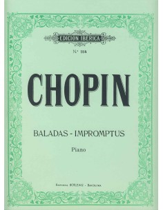 CHOPIN F.-Baladas, Impromptus y Fantasia Impromptu Op.66 para Piano (Iberica)