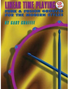 CHAFFEE G.-Linear Time Playing for Drums (Inc.CD)