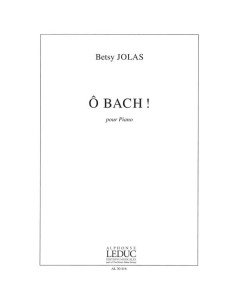 JOLAS B.-Oh Bach pour piano