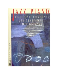 GARDNER J.-Jazz Piano :Concepts et techniques créatifs