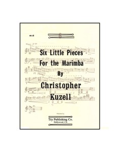 KUZELL C.-Sei piccoli pezzi per marimba
