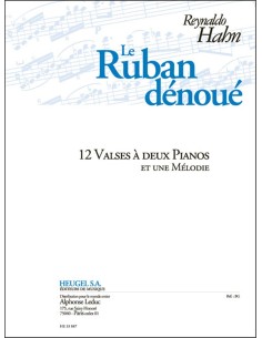 HAHN R.-Le Ruban denoue (12 Waltzes) for 2 pianos for 4 hands
