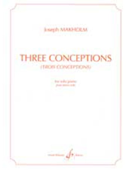 MAKHOLM J.-Trois Conceptions pour piano