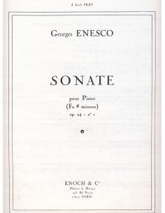 ENESCO G.-Sonate op.24 n° 1 en fa sost. mineur pour piano