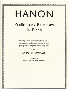 THOMPSON J.-Hanon Preliminary Studies for Piano