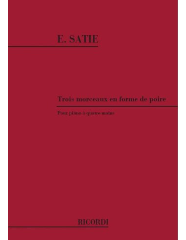 SATIE E.-Pezzi a forma di pera (3) per pianoforte