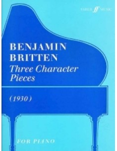 BRITTEN B.-Character Pieces (3) per pianoforte