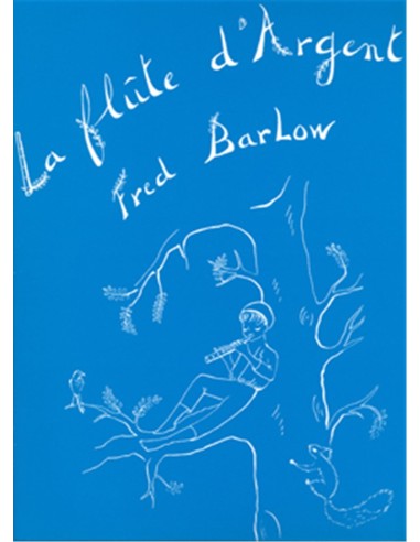 BARLOW F.-Flauto D'Argento per Pianoforte