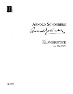 SCHOENBERG A.-Pièce op.33a (1929) pour piano (Brinkmann/Steuermann)