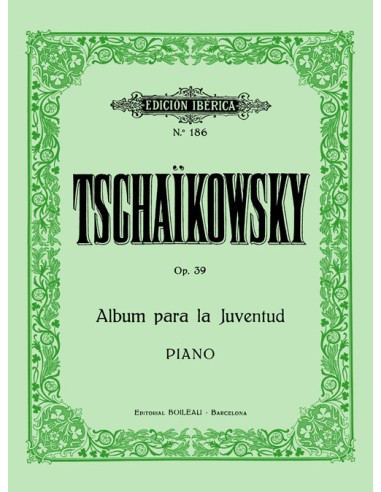 TCHAIKOVSKY P.I.-Album para la Juventud Op.39 para Piano (Iberica)