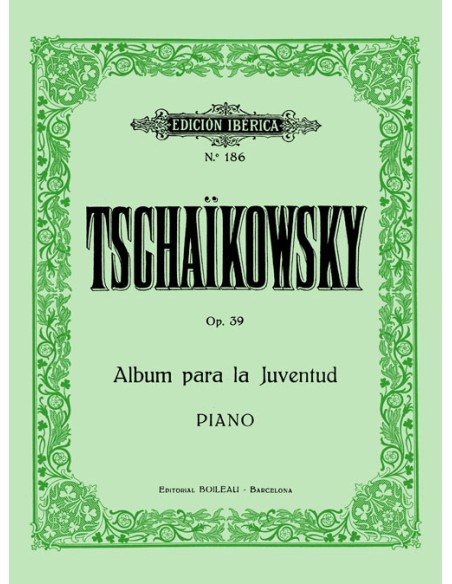 TCHAIKOVSKY P.I.-Album para la Juventud Op.39 para Piano (Iberica)