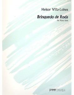 VILLA LOBOS H.-Brinquedo de Roda for Piano